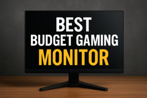 best budget gaming monitor