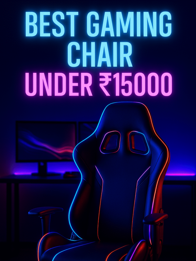 Best Gaming Chair Under ₹15000 – Top 10 Picks for 2025